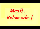 Maaf!.. Belum ada..!